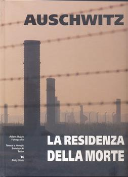 Auschwitz. La residenza della morte
