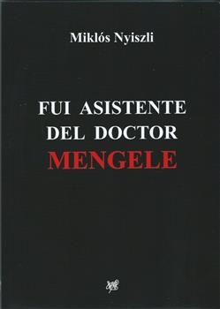 OUTLET Fui asistente del doctor Mengele