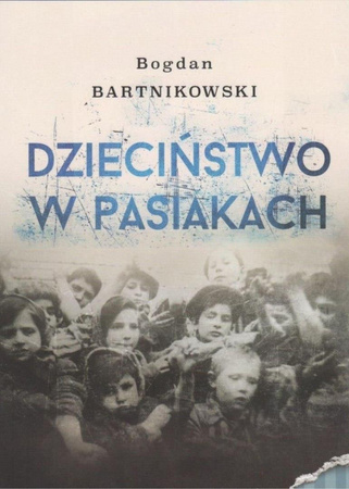 Dzieciństwo w pasiakach