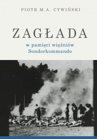 Zagłada w pamięci więźniów Sonderkommando