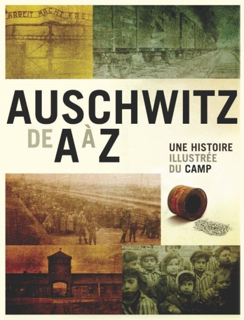 Auschwitz de A à Z. Une histoire illustrée du camp