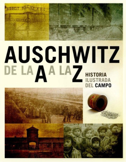 Auschwitz de la A a la Z. Historia illustrada del campo