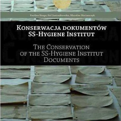 The Conservation of the SS-Hygiene Institut Documents