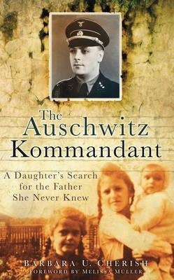 The Auschwitz Kommandant.