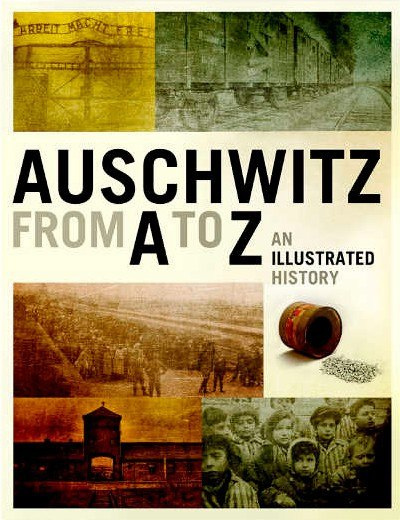 OUTLET Auschwitz from A to Z. An Illustrated History