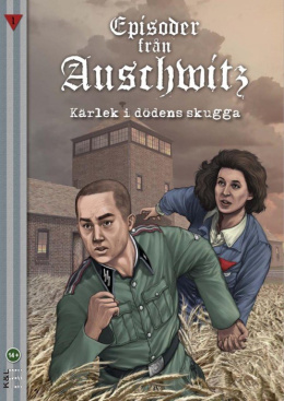 Episoder fra Auschwitz 1. Kärlek i dödens skugga