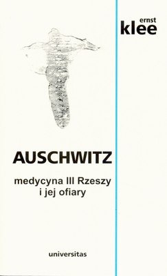 PAKIET Medycyna III Rzeszy + Eksperymenty medyczne w KL Auschwitz