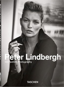 Peter Lindbergh. On Fashion Photography. 40th Anniversary Edition