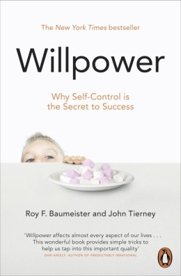 Willpower : Rediscovering Our Greatest Strength