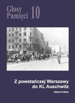 OUTLET Głosy Pamięci 10. Z powstańczej Warszawy do KL Auschwitz